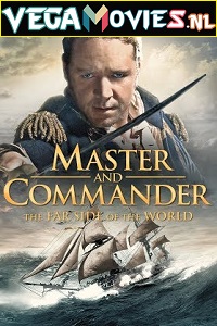 Download  Master and Commander: The Far Side of the World (2003) English With Subtitles 480p [500MB] | 720p [1.9GB]