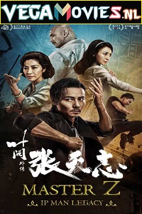 Download  Master Z: The Ip Man Legacy (2018) BluRay Hindi Dubbed [DDP5.1] Full Movie 480p [300MB] | 720p [900MB] | 1080p [2.9GB]