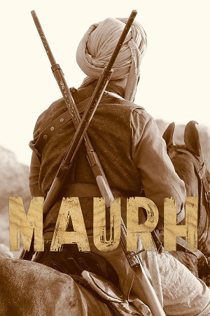 Download  Maurh (2023) WEB-DL ORG. Dual Audio [Hindi – Panjabi] Full Movie 480p [450MB] | 720p [1.2GB] | 1080p [2.2GB] 2160p 4K