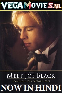 Download  Meet Joe Black (1998) Dual Audio {Hindi-English} 480p [550MB] | 720p [1.4GB] | 1080p [4GB]