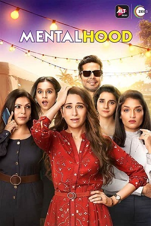 Download  Mentalhood (2020) Season 1 Hindi Complete ALTBalaji WEB Series 480p | 720p HDRip