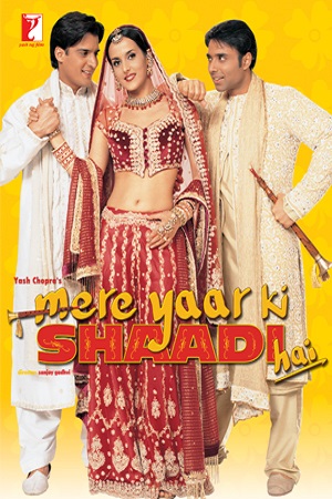 Download  Mere Yaar Ki Shaadi Hai (2002) Hindi Full Movie 480p [400MB] | 720p [1.1GB]