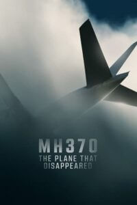 Download  MH370 The Plane That Disappeared – Netflix Original (2023) Season 1 Complete Dual Audio {Hindi-English} 1080p | 720p WEB-DL