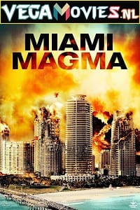 Download  Miami Magma (2011) Dual Audio {Hindi-English} 480p [300MB] | 720p [1.2GB]