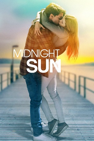 Download  Midnight Sun (2018) BluRay Dual Audio {Hindi-English} 480p [360MB] | 720p [900MB] | 1080p [2GB]