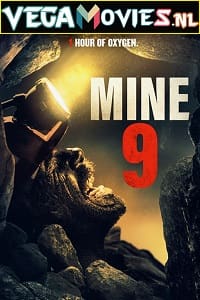 Download  Mine 9 (2019) Dual Audio {Hindi-English} 480p [300MB] | 720p [900MB] | 1080p [1.5GB]