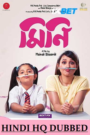 Download  Mini (2022) WEB-DL Dual Audio [Hindi HQ Dubbed – Bengali] Full Movie 480p [350MB] | 720p [1GB] | 1080p [2GB]