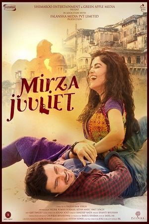 Download  Mirza Juuliet (2017) WEBRip Hindi Full Movie 480p [350MB] | 720p [1.2GB] | 1080p [3GB]