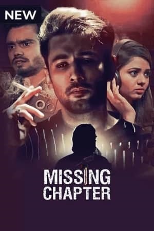 Download  Missing Chapter (2021) Season 1 Hindi Complete MX Original WEB Series 480p [650MB] | 720p [1.2GB] HDRip