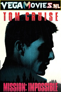 Download  Mission: Impossible (1996) Dual Audio [Hindi-English] 480p [350MB] | 720p [750MB] | 1080p [2.3GB] | 2160p