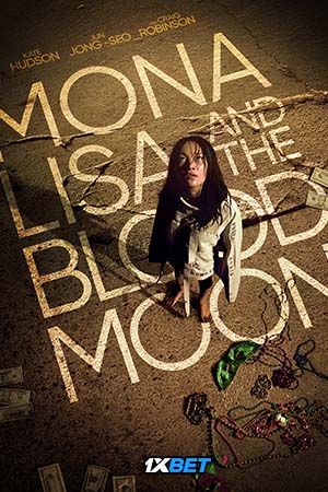 Download  Mona Lisa and The Blood Moon (2021) Hindi [Voice Over] Full Movie WEB-DL 720p [1GB]