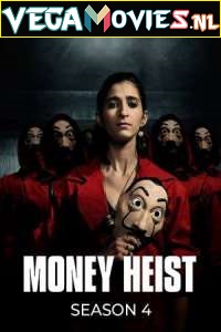 Download  Money Heist (Season 4) Dual Audio [Hindi-English] Complete Netflix Web Series 480p [150MB] | 720p [300MB]