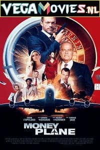 Download  Money Plane (2020) Dual Audio {Hindi-English} 480p [300MB] | 720p [900MB] | 1080p [1.7GB]