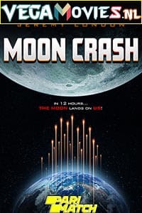 Download  Moon Crash (2022) Hindi [Voice Over] Full Movie WeB-DL 720p [812MB]