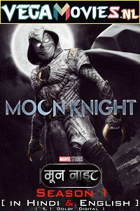 Download  Moon Knight (2022) Season 1 Complete Dual Audio {Hindi-English} 480p | 720p | 1080p WEB-DL