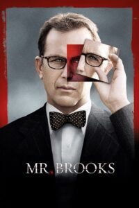 Download  Mr. Brooks (2007) English Full Movie 480p [450MB] | 720p [950MB] BluRay