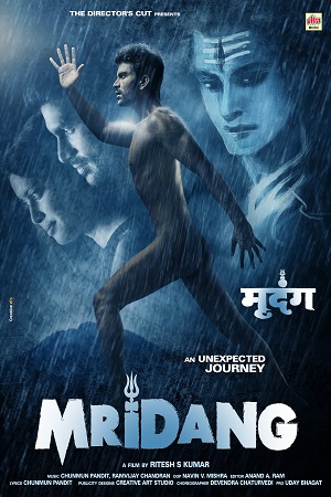 Download  Mridang (2017) Hindi Full Movie 480p [300MB] | 720p [1GB]