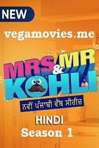 Download  Mrs & Mr Kohli (2020) Season 1 Hindi MX Originals Complete Web Series 480p | 720p