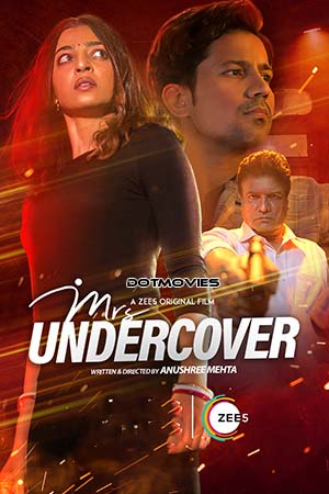 Download  Mrs Undercover (2023) Hindi Full Movie ZEE5 WEB-DL 480p [450MB] | 720p [1GB] | 1080p [2GB] | 2160p 4K [4.6GB]