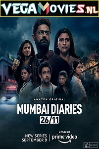 Download  Mumbai Diaries 26/11 (2021) Season 1 Hindi Complete Amazon Original Series 480p [100MB] | 720p [350MB] | 1080p [800MB] HDRip