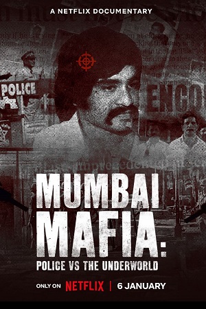 Download  Mumbai Mafia: Police vs the Underworld (2023) Dual Audio {Hindi-English} 480p [300MB] | 720p [950MB] | 1080p [2GB]