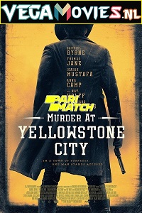 Download  Murder at Yellowstone City (2022) Hindi Voice Over Full Movie WEB-DL 720p [1GB]