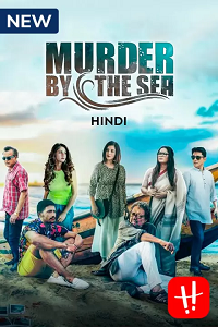 Download  Murder By The Sea (2022) Season 1 Hindi Complete Hoichoi Original WEB Series 480p | 720p WEB-DL