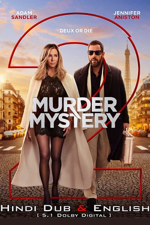 Download  Murder Mystery 2 (2023) Netflix Dual Audio {Hindi-English} WEB-DL 480p [430MB] | 720p [900MB] | 1080p [2GB]