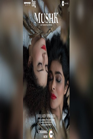 Download  Mushk (2020) Hindi Full Movie WEB-DL 480p [380MB] | 720p [1.1GB] | 1080p [2.1GB]