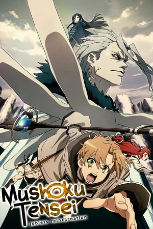 Download  Mushoku Tensei: Jobless Reincarnation (Season 1 – 2) [S02E12 Added] Complete Hindi-Multi Audio [Anime] WEB-Series 1080p | 720p WEB-DL