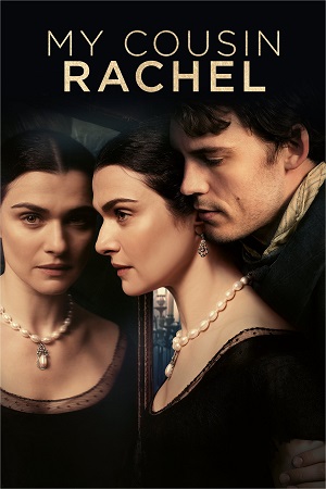 Download  My Cousin Rachel (2017) BluRay Dual Audio {Hindi-English} 480p [350MB] | 720p [1.1GB] | 1080p [1.8GB]