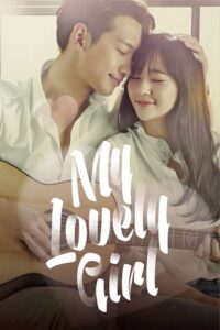 Download  My Lovely Girl (Season 1 – Complete) Hindi-Dubbed (ORG) All Episodes 480p | 720p | 1080p WEB-DL