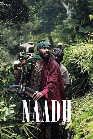 Download  Naadu (2023) Dual Audio [Hindi ORG. 5.1 - Tamil] WEB-DL 480p [450MB] | 720p [1.2GB] | 1080p [2.6GB]