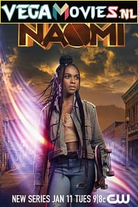 Download  Naomi (Season 1) [S01E13 Added] English TV Series 720p HEVC [250MB]