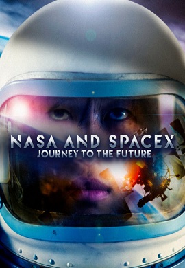 Download  NASA & SpaceX: Journey to the Future (2020) Multi Audios Full Movie 480p || 720p || 1080p