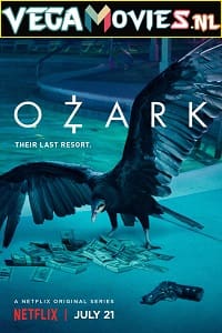 Download  Netflix Ozark (Season 1 – 3) Dual Audio {Hindi-English} 480p [170MB] | 720p HEVC [250MB]