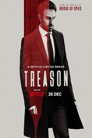 Download  Treason (2022) Season 1 Complete [Netflix Original] English WEB Series 720p | 1080p WEB-DL