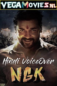 Download  NGK (2019) Hindi [HQ VoiceOver] Dubbed Full Movie 480p [500MB] | 720p [1.5GB] | 1080p [2.7GB]