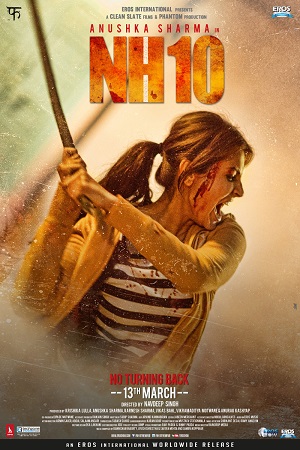 Download  NH10 (2015) Hindi Full Movie 480p [300MB] | 720p [900MB] | 1080p [3GB]