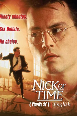 Download  Nick of Time (1995) Dual Audio [Hindi - English] WeB-DL 480p [320MB] | 720p [900MB] | 1080p [1.5GB]