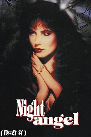 Download  Night Angel (1990) BluRay Dual Audio {Hindi-English} 480p [315MB] | 720p [900MB] | 1080p [1.5GB] Full-Movie