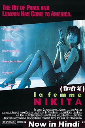 Download  La Femme Nikita (1990) Dual Audio {Hindi-English} 480p [500MB] | 720p [1GB] | 1080p [2GB]