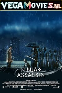 Download  Ninja Assassin (2009) Dual Audio {Hindi-English} 480p [300MB] | 720p [800MB] | 1080p [1.5GB]