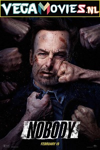 Download  Nobody (2021) Dual Audio {Hindi ORG. - English} 480p [320MB] | 720p [950MB] | 1080p [1.8GB]