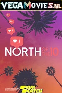 Download  North of the 10 (2022) Hindi [Voice Over] Full Movie WeB-DL 720p [1.4GB]