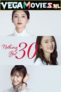 Download  Nothing But Thirty (2020) Season 1 [S01E12 Added] Dual Audio {Hindi-Chinese} 480p | 720p WEB-DL