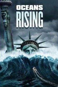 Download  Oceans Rising (2017) Dual Audio {Hindi-English} 480p [300MB] | 720p [800MB] BluRay