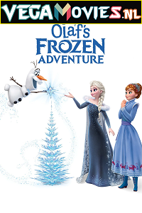 Download  Olaf’s Frozen Adventure (2017) Dual Audio {Hindi-English} 480p [130MB] | 720p [250MB]