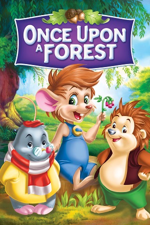 Download  Once Upon a Forest (1993) BluRay {English With Subtitles} Full Movie 480p [300MB] | 720p [600MB]