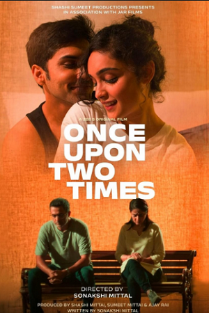 Download  Once Upon Two Times (2023) Hindi WEB-DL Full Movie 480p [200MB] | 720p [600MB] | 1080p [1.5GB]